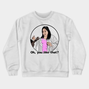 Kimberly 90 day fiance - you like that Crewneck Sweatshirt